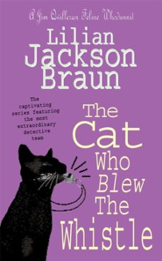 the cat who blew the whistle-lilian jackson braun-9780747248156