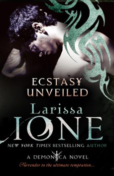 ecstasy unveiled (ebook)-larissa ione-9780748126156