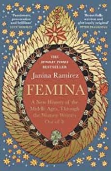 femina : a new history of the middle ages, through the women written out of it-9780753558256