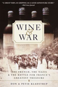 wine and war (ebook)-donald kladstrup-petie kladstrup-9780767913256