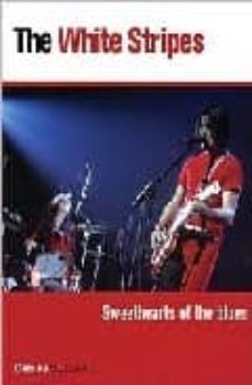 the white stripes: the sweethearts of the blues-denise sullivan-9780879308056
