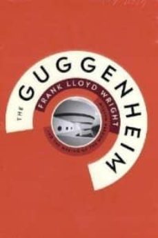guggenheim: frank lloyd wright and the making of the modern museu m-nancy spector-9780892073856