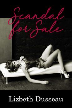 scandal for sale (ebook)-lizbeth dusseau-9780974113456