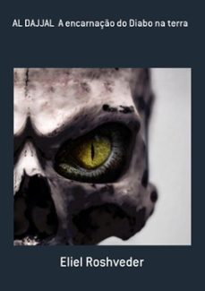 al dajjal  a encarnaço do diabo na terra (ebook)-eliel roshveder-9781005991456