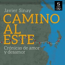 camino al este (audiolibro)-javier sinay-9781094419756
