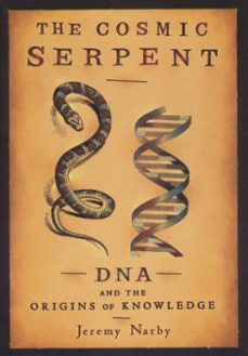 the cosmic serpent (ebook)-jeremy narby-9781101494356