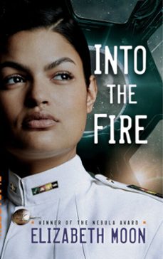 into the fire (ebook)-elizabeth moon-9781101887356