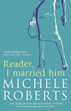 reader, i married him (ebook)-michele roberts-9781405516556