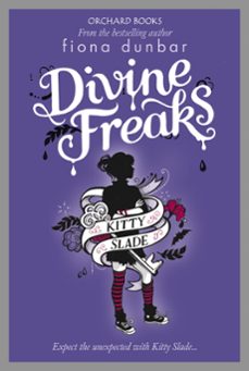 divine freaks (ebook)-fiona dunbar-9781408314456