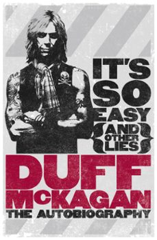 it's so easy (and other lies) (ebook)-duff mckagan-9781409131656