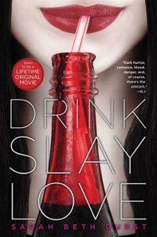 drink, slay, love (ebook)-sarah beth durst-9781442423756