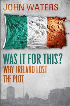 was it for this? (ebook)-john waters-9781446486856