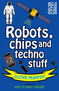 science: sorted! robots, chips and techno stuff (ebook)-glenn murphy-9781447208556