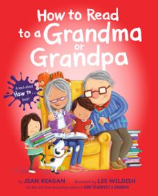 how to read to a grandma or grandpa (ebook)-jean reagan-9781524701956