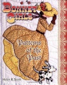 bonnet girls - patterns of the past (1st ed.)-helen g. scott-9781574327656