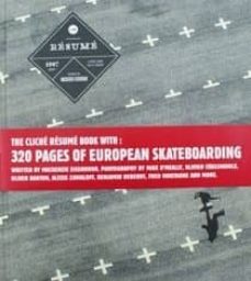 the cliche resume book with: 320 pages of european skateboarding-9781584233756