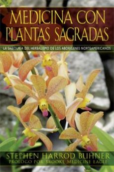 medicina con plantas sagradas-stephen harrod buhner-9781594773556