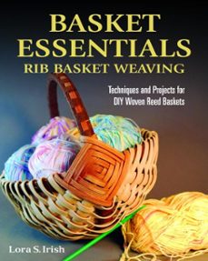 basket essentials: rib basket weaving (ebook)-lora s. irish-9781607657156