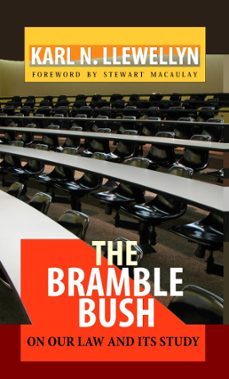 the bramble bush: on our law and its study (ebook)-karl n. llewellyn-9781610271356