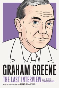 graham greene: the last interview (ebook)-graham greene-9781612198156