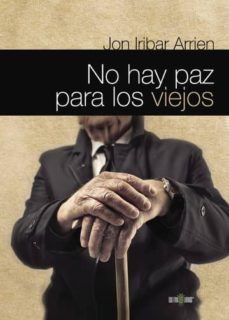 no hay paz para los viejos (ebook)-juan felix iribar arrien-9781629344256