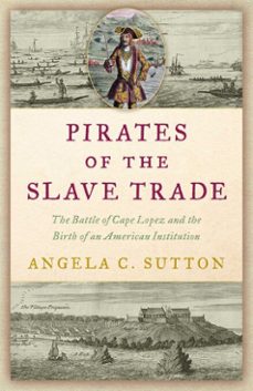 pirates of the slave trade (ebook)-angela c. sutton-9781633888456