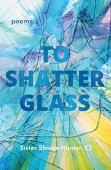 to shatter glass (ebook)-sister sharon hunter-9781640607156