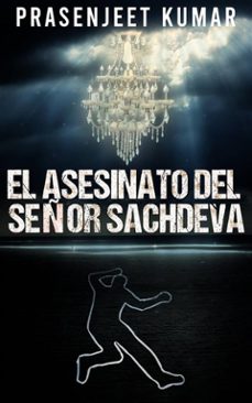 el asesinato del señor sachdeva (ebook)-9781667478456