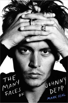 the many faces of johnny depp (ebook)-mark seal-9781668046456