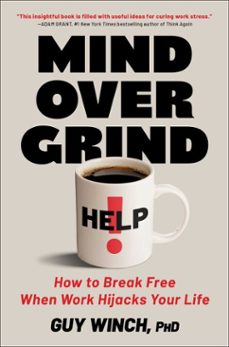 mind over grind (ebook)-guy winch-9781668069356