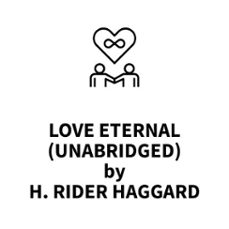 love eternal (unabridged) (audiolibro)-h. rider haggard-9781669312956