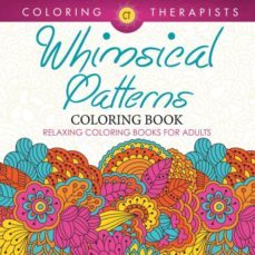 whimsical patterns coloring book  relaxing coloring books for adults-9781683059356