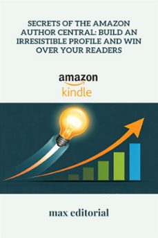 secrets of the amazon author central: build an irresistible profile and win over your readers (ebook)-9781779741356