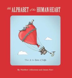 the alphabet of the human heart (ebook)-matthew johnstone-james kerr-9781780339856