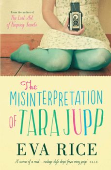 the misinterpretation of tara jupp (ebook)-eva rice-9781780878256
