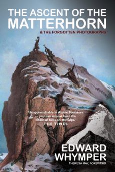 the ascent of the matterhorn (ebook)-edward whymper-9781783341856