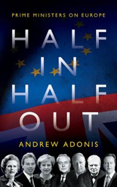 half in, half out (ebook)-andrew adonis-9781785904356