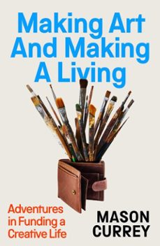 making art and making a living (ebook)-mason currey-9781800751156