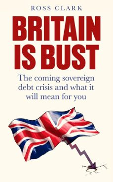 britain is bust (ebook)-ross clark-9781800756656