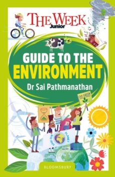 the week junior guide to the environment-dr sai pathmanathan-9781801995856