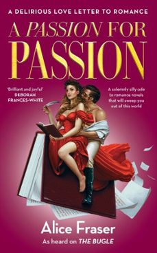 a passion for passion (ebook)-alice fraser-9781806770656