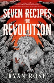seven recipes for revolution (ebook)-ryan rose-9781837840656