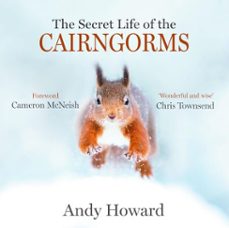 the secret life of the cairngorms (ebook)-andy howard-9781914518256