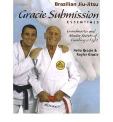 gracie submission essentials: grandmaster and master secrets of f inishing a fight-royler gracie-kid peligro-9781931229456