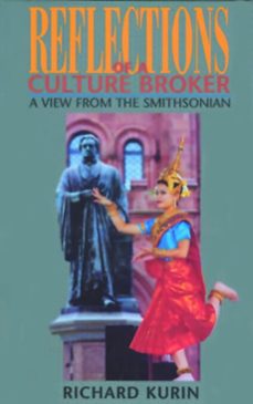 reflections of a culture broker (ebook)-richard kurin-9781935623656