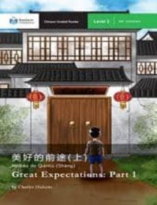 great expectations: part 1 (chino - ingles) (level 2)-9781941875056
