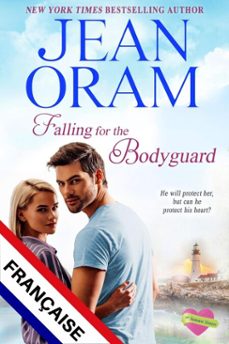 falling for the bodyguard française (ebook)-jean oram-9781998476756