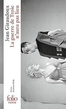 la guerre de troie n aura pas lieu-jean giraudoux-9782070457656