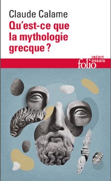 qu'est-ce que la mythologie grecque ? (ebook)-claude calame-9782072462856