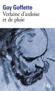 verlaine d'ardoise et de pluie (ebook)-guy goffette-9782072771156